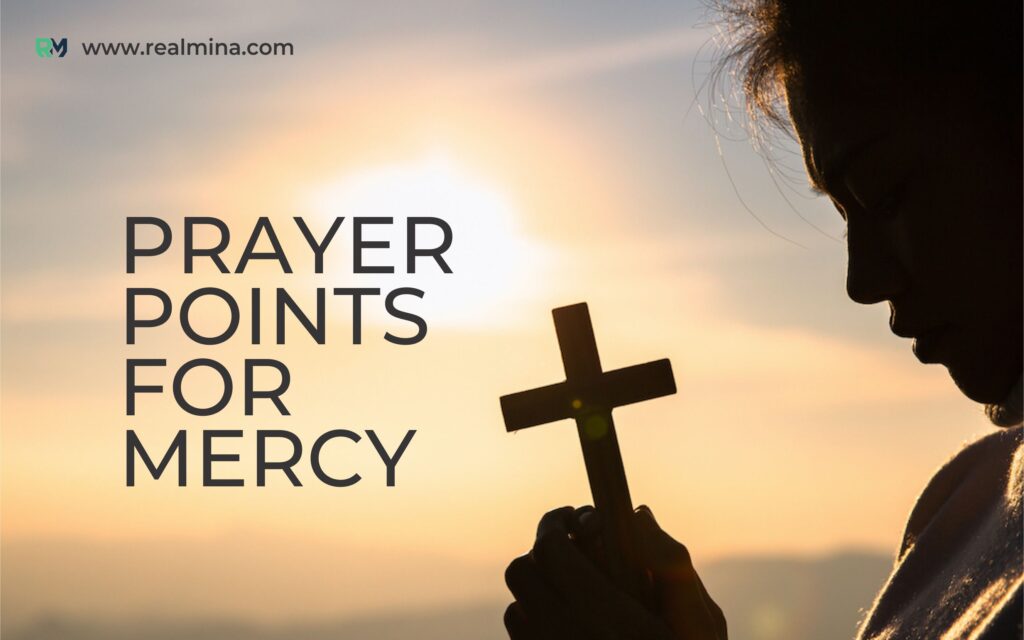 Prayer points for Mercy