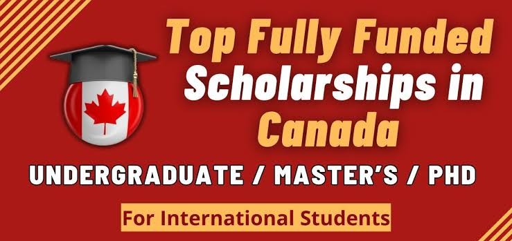 Top 10 Fully Funded Scholarships In Canada For International Students (2027)